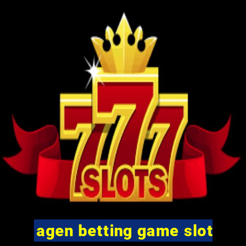 agen betting game slot