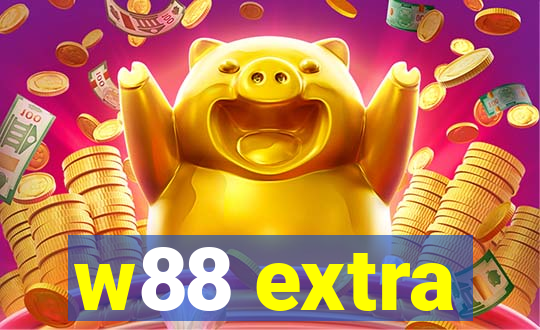 w88 extra