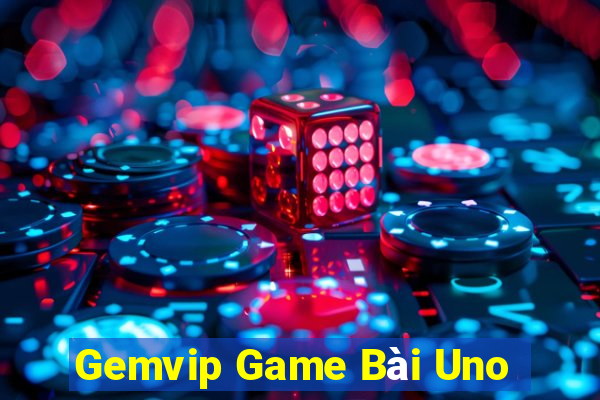 Gemvip Game Bài Uno