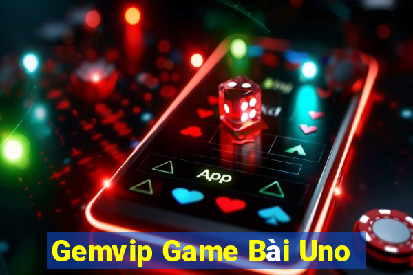 Gemvip Game Bài Uno