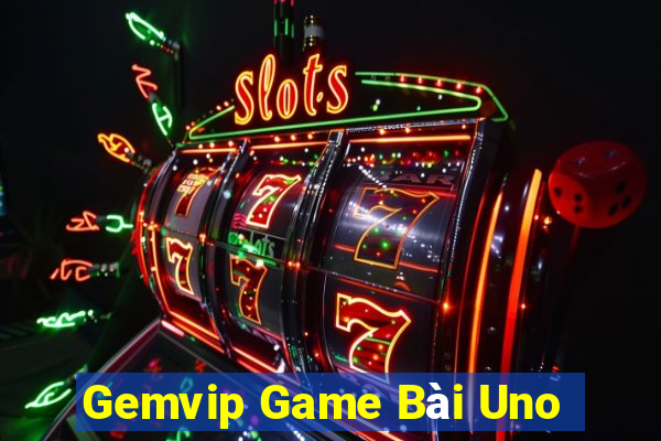 Gemvip Game Bài Uno