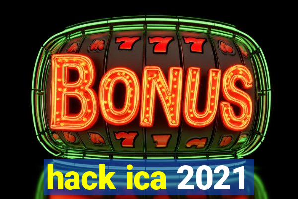 hack ica 2021