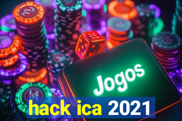 hack ica 2021