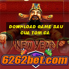 download game bau cua tom ca