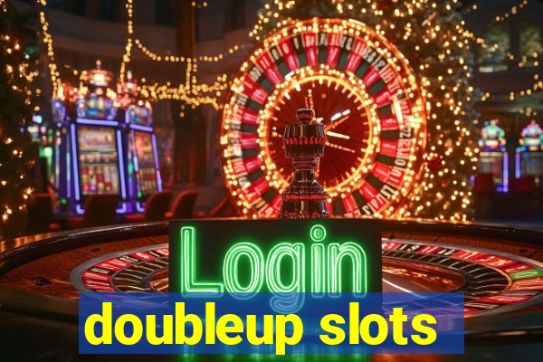 doubleup slots