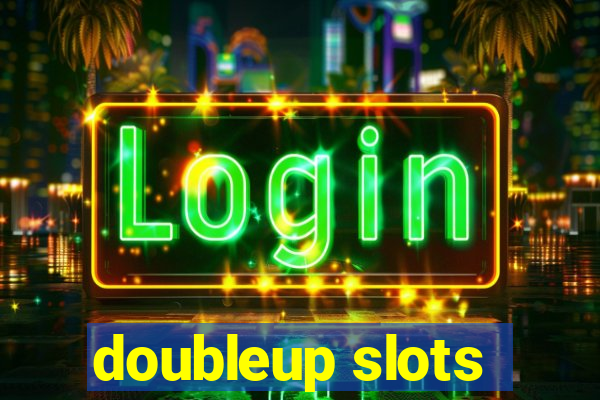 doubleup slots