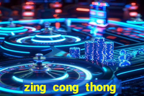 zing cong thong tin giai tri