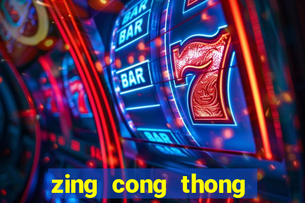 zing cong thong tin giai tri