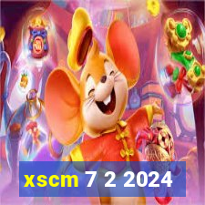 xscm 7 2 2024