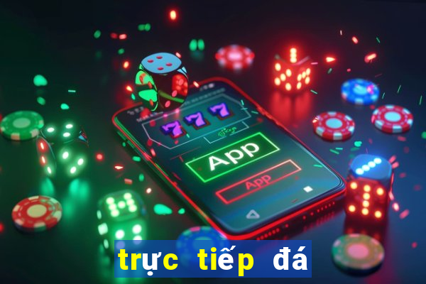 trực tiếp đá gà 26 11