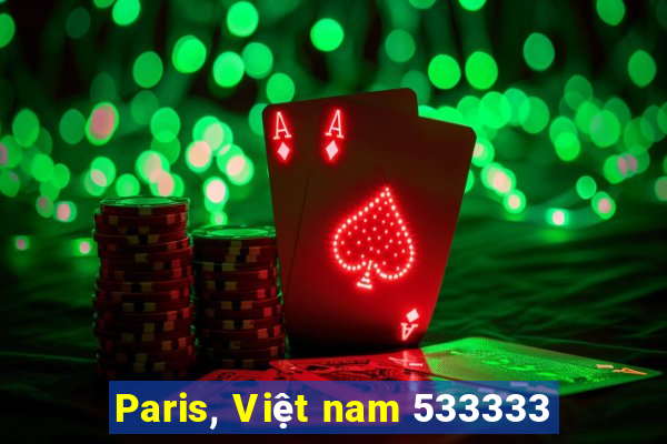 Paris, Việt nam 533333