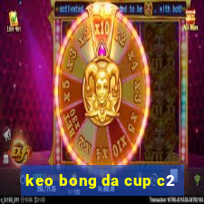 keo bong da cup c2