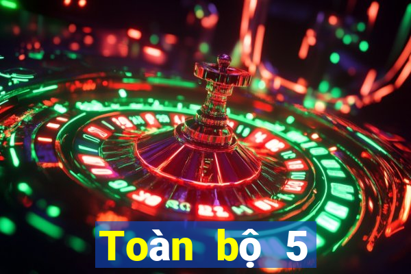 Toàn bộ 5 triệu wed giải trí