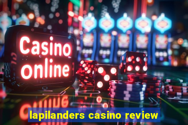 lapilanders casino review