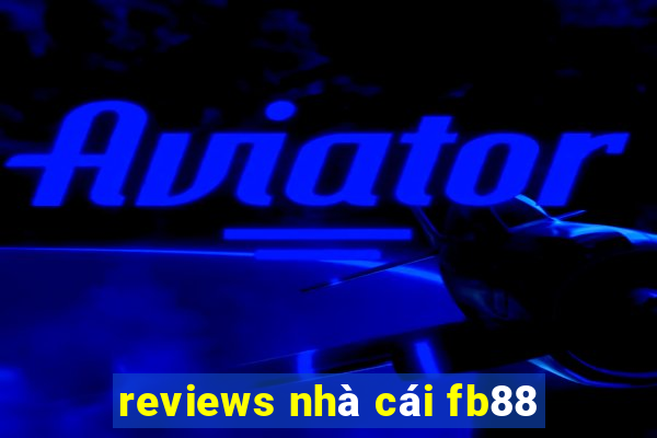 reviews nhà cái fb88