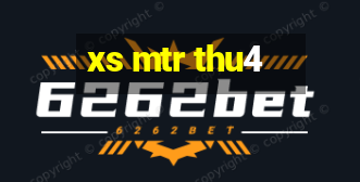 xs mtr thu4