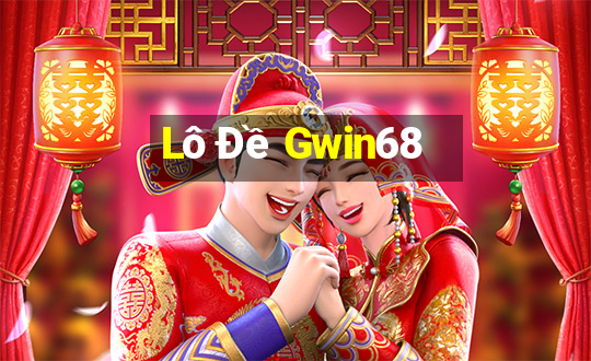 Lô Đề Gwin68