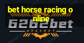 bet horse racing online