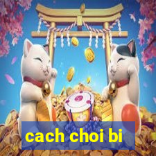 cach choi bi