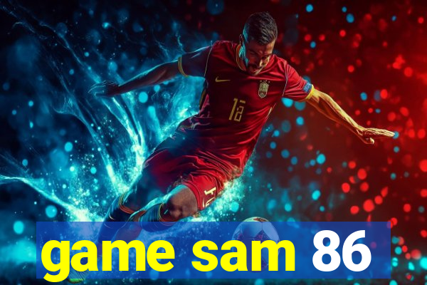 game sam 86