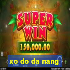 xo do da nang