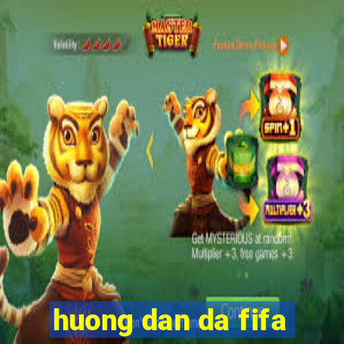 huong dan da fifa