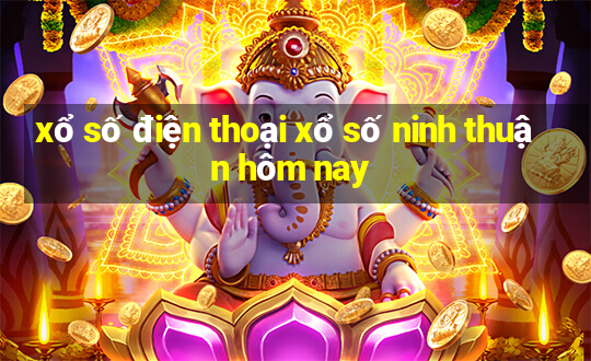 xổ số điện thoại xổ số ninh thuận hôm nay