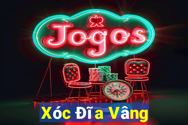 Xóc Đĩa Vâng