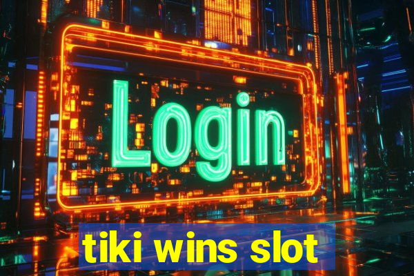 tiki wins slot