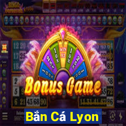 Bắn Cá Lyon