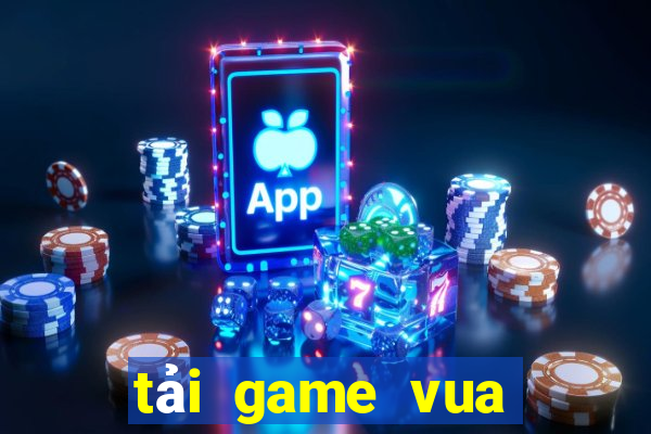 tải game vua bài 88 đổi thưởng