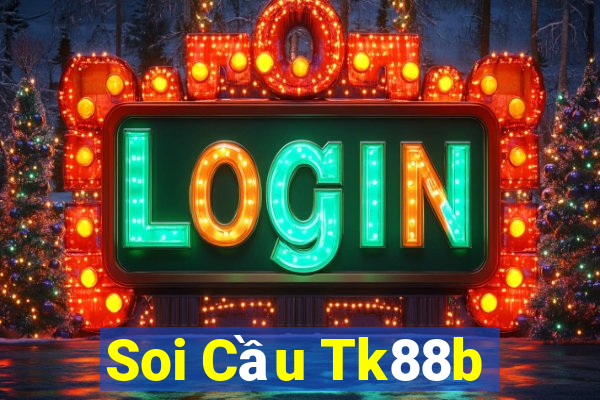 Soi Cầu Tk88b