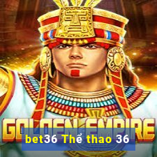 bet36 Thể thao 36