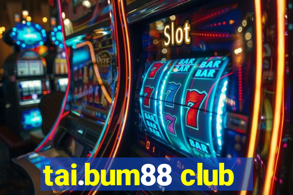 tai.bum88 club