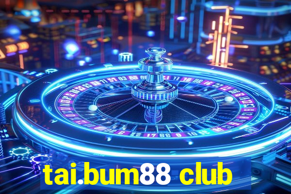 tai.bum88 club