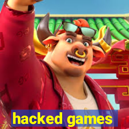 hacked games