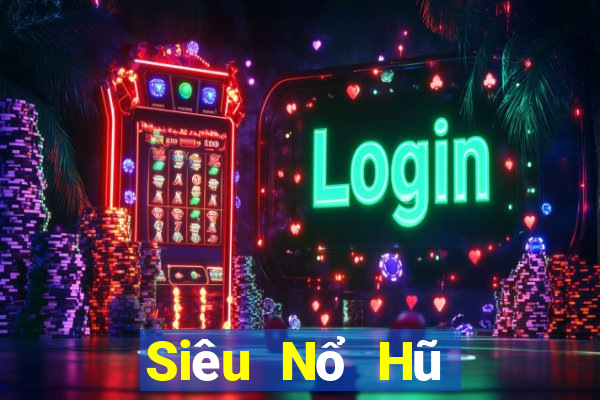 Siêu Nổ Hũ Choi Game Bài