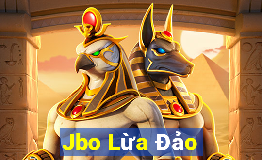 Jbo Lừa Đảo