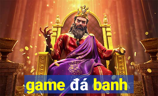 game da banh