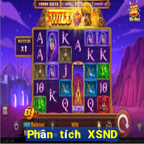 Phân tích XSND ngày 10