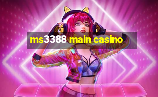 ms3388 main casino