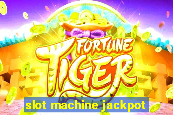 slot machine jackpot