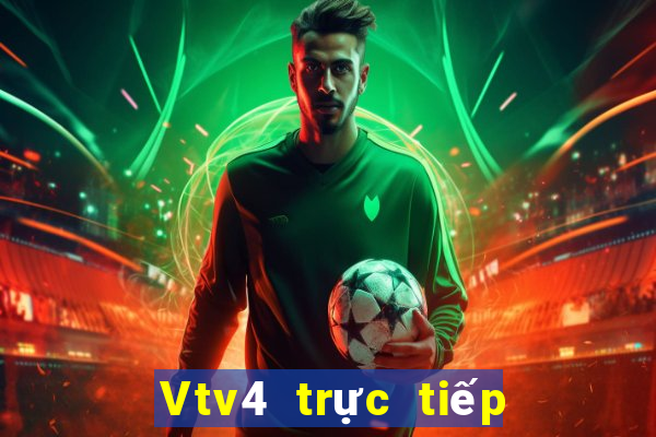 Vtv4 trực tiếp bóng đá nét