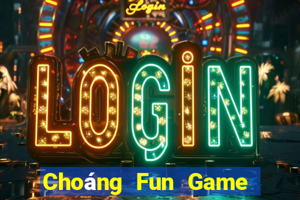 Choáng Fun Game Bài Quay Hũ