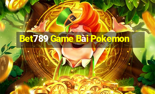 Bet789 Game Bài Pokemon