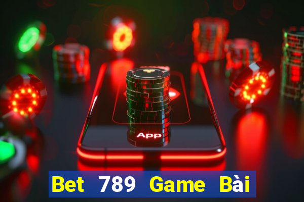 Bet 789 Game Bài Online Hay