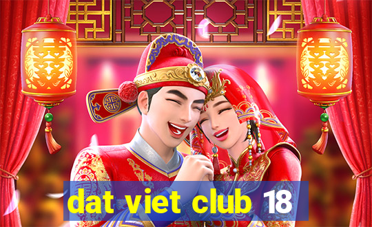 dat viet club 18