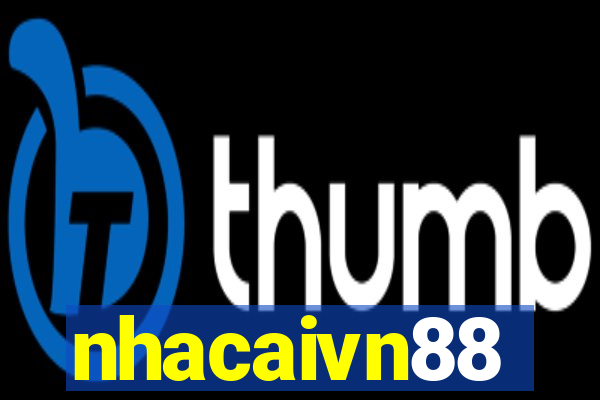 nhacaivn88