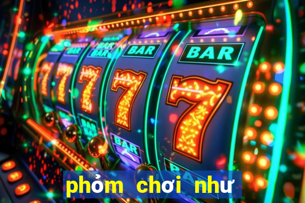 phỏm chơi như thế nào