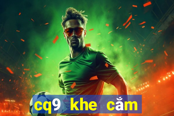 cq9 khe cắm thẻ miễn phí